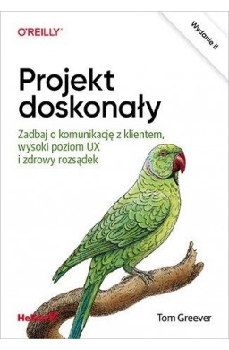 Projekt doskonały. Zadbaj o komunikację z klientem