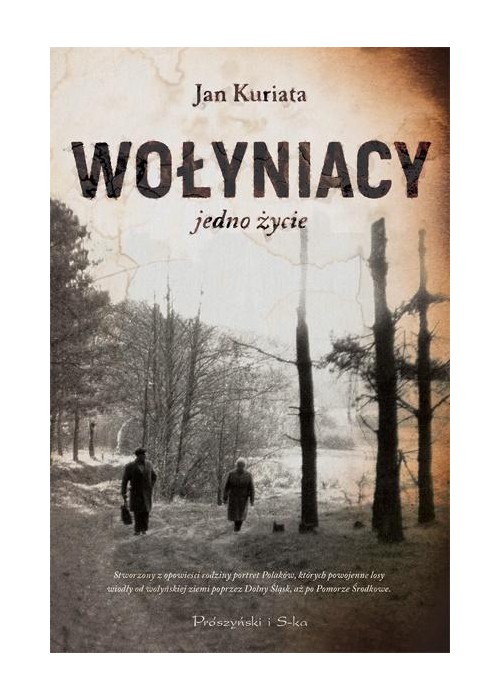 Wołyniacy. Jedno życie