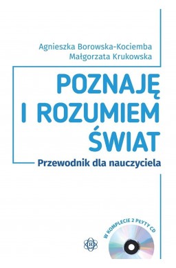 Poznaję i rozumiem świat. Przewod. dla nauczyciela