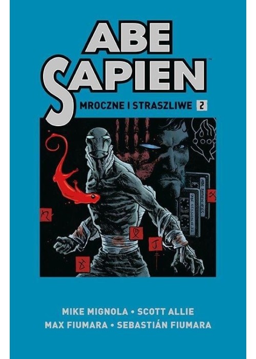 Abe Sapien T.2 Mroczne i straszliwe