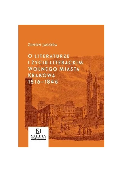 O literaturze i życiu literackim.. Krakowa