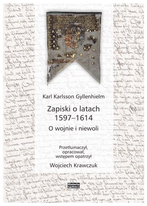 Zapiski o latach 1597-1614. O wojnie i niewoli