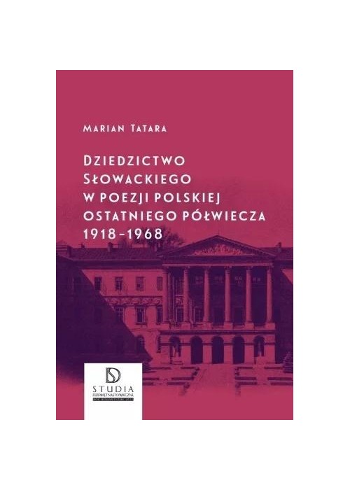 Dziedzictwo Słowackiego w poezji polskiej