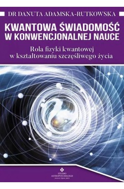 Kwantowa świadomość w konwencjonalnej nauce