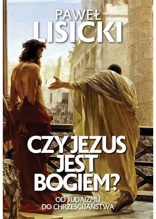 Czy Jezus jest Bogiem?