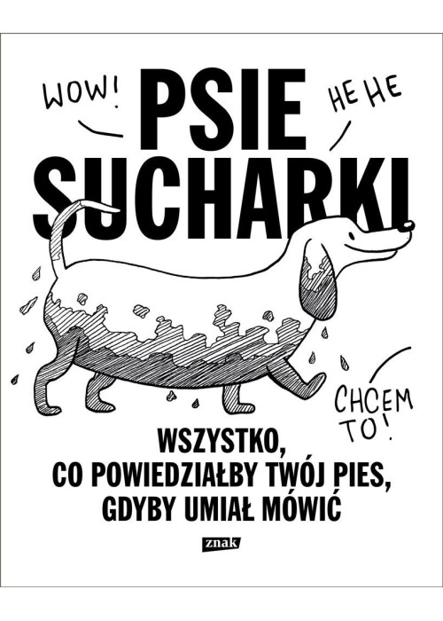 Psie sucharki. Wszystko, co powiedziałby twój pies