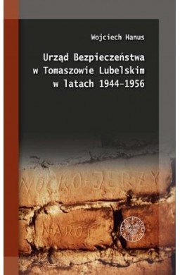 Urząd Bezpieczeństwa w Tomaszowie Lubelskim