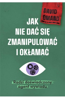 Jak nie dać się zmanipulować i okłamać