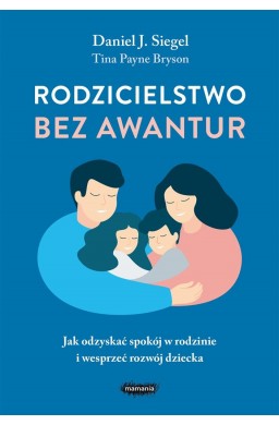 Rodzicielstwo bez awantur