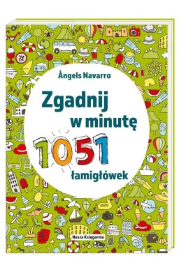 Zgadnij w minutę. 1051 łamigłówek