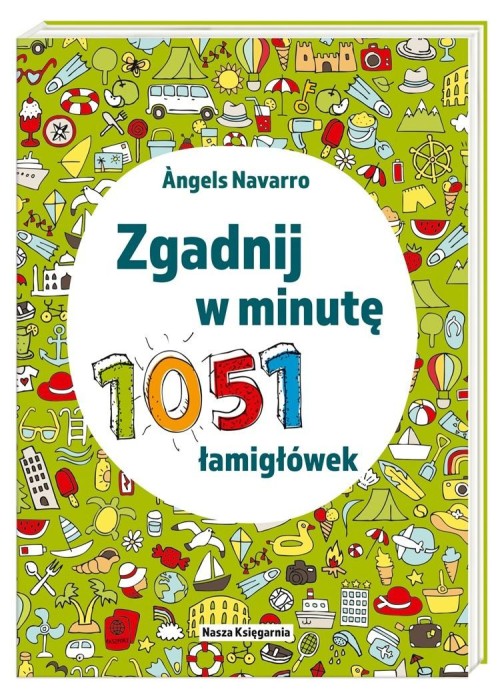 Zgadnij w minutę. 1051 łamigłówek