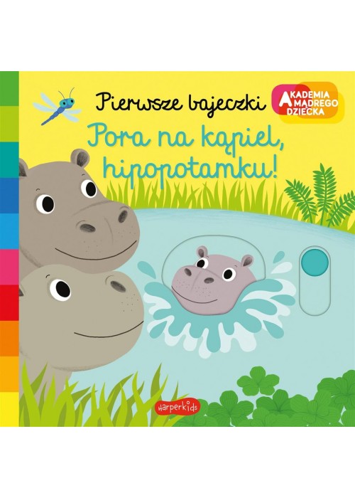 Akademia mądrego dziecka. Pora na kąpiel