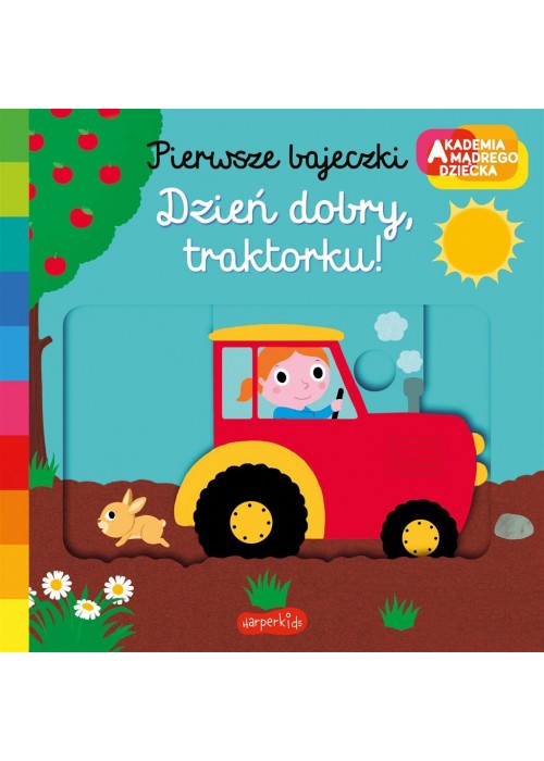 Dzień dobry, traktorku! Akademia mądrego dziecka