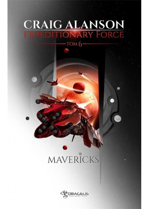 Expeditionary Force T.6 Mavericks