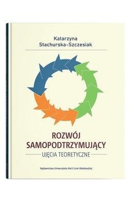 Rozwój samopodtrzymujący. Ujęcia teoretyczne