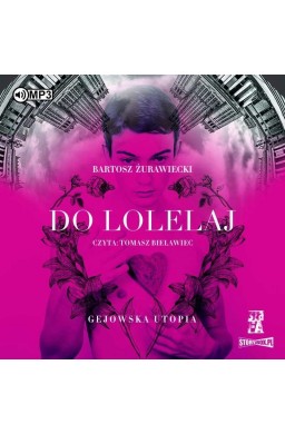 Do Lolelaj. Gejowska utopia audiobook