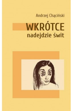 Wkrótce nadejdzie świt