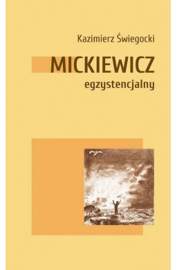 Mickiewicz egzystencjalny