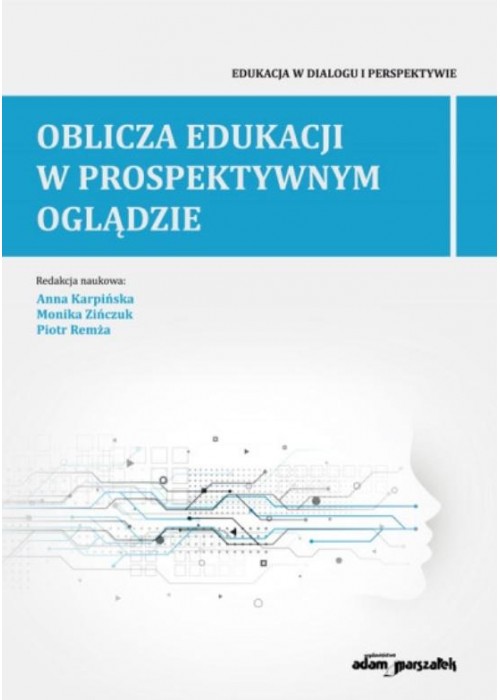 Oblicza edukacji w prospektywnym oglądzie