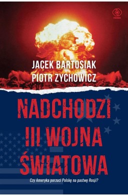 Nadchodzi III wojna światowa