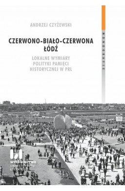 Czerwono-biało-czerwona Łódź