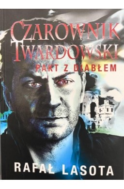 Czarownik Twardowski. Pakt z diabłem