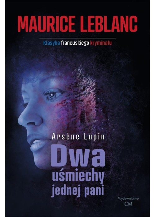 Arsene Lupin: Dwa uśmiechy jednej pani