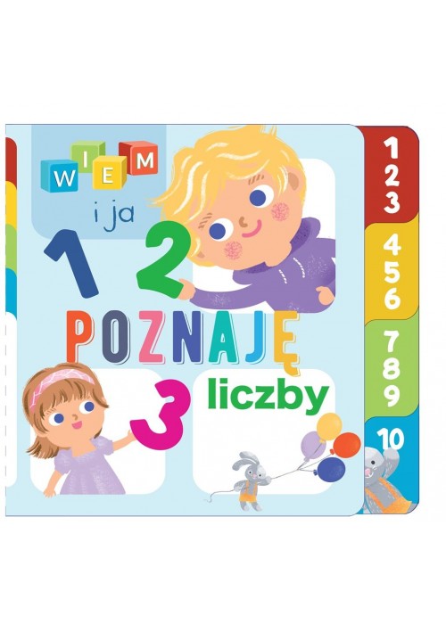 Wiem i ja! Poznaję liczby