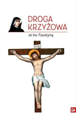 Droga Krzyżowa ze św. Faustyną