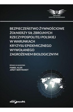 Bezpieczeństwo żywnościowe żołnierzy...