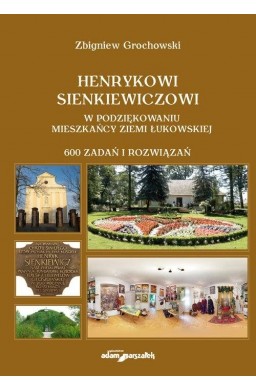 Henrykowi Sienkiewiczowi w podziękowaniu...