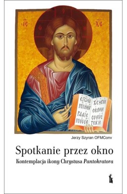 Spotkanie przez okno. Kontemplacja ikony...