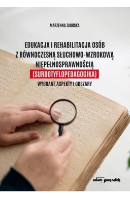 Edukacja i rehabilitacja osób z równoczesną...