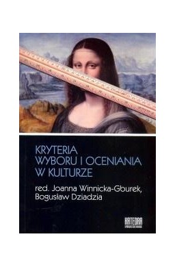 Kryteria wyboru i oceniania w kulturze