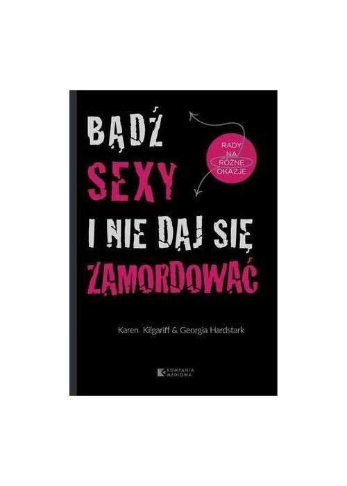 Bądź sexy i nie daj się zamordować