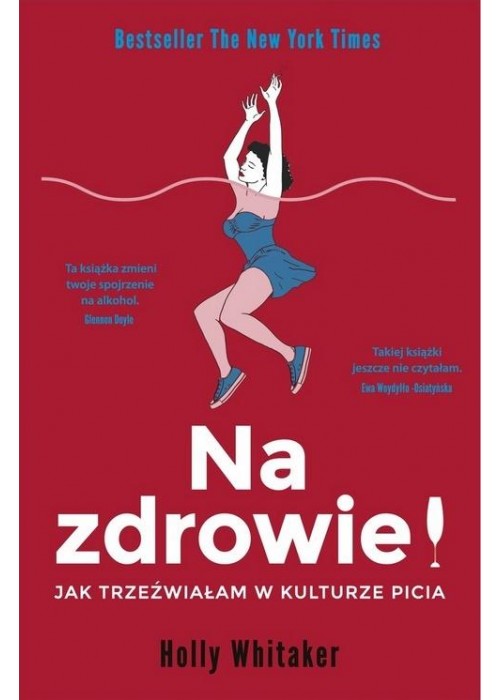 Na zdrowie! Jak trzeźwiałam w kulturze picia