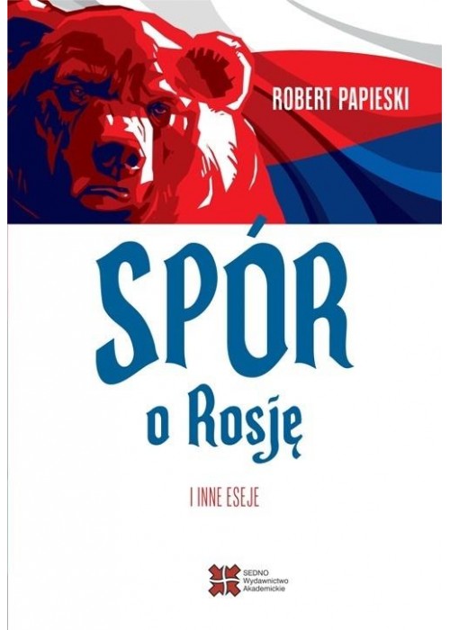 Spór o Rosję i inne eseje