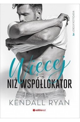 Współlokatorzy T.1 Więcej niż współlokator