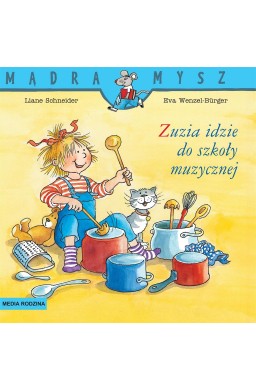 Mądra mysz. Zuzia idzie do szkoły muzycznej