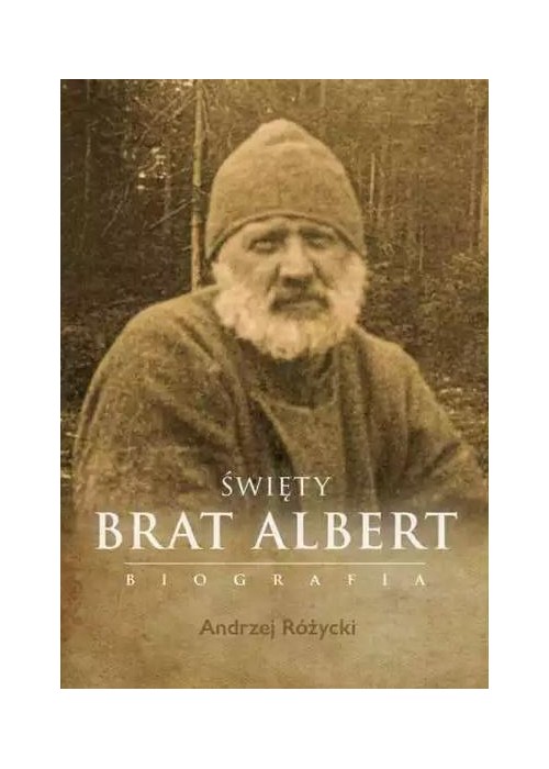 Święty Brat Albert biografia