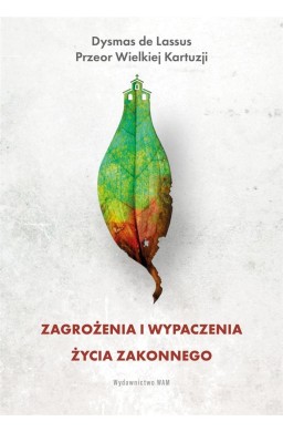 Zagrożenia i wypaczenia życia zakonnego