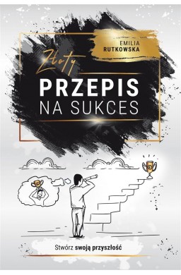 Złoty przepis na sukces