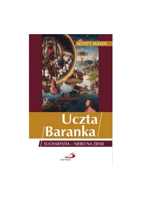 Uczta Baranka. Eucharystia - niebo na ziemi w.2022