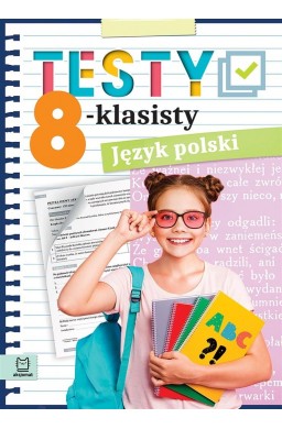 Testy 8-klasisty. Język polski