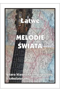 Łatwe melodie świata na gitarę