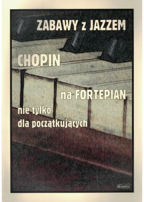 Zabawy z jazzem. Chopin na fortepian