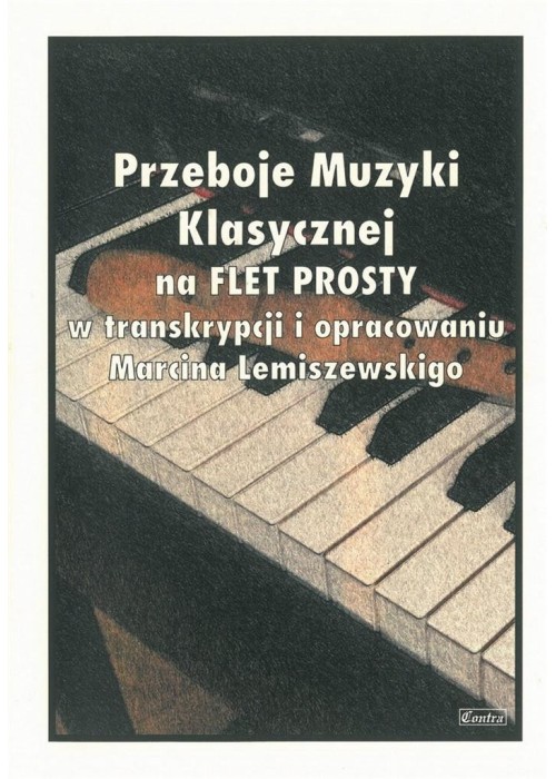 Przeboje Muzyki Klasycznej na flet prosty