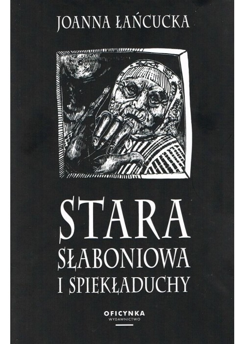 Stara Słaboniowa i Spiekładuchy