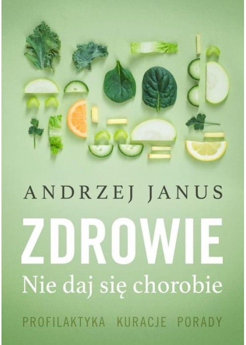 Zdrowie. Nie Daj Się Chorobie