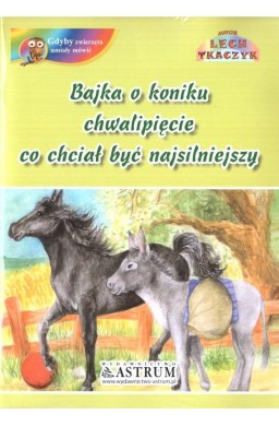 Bajka o koniku chwalipięcie, co chciał być..